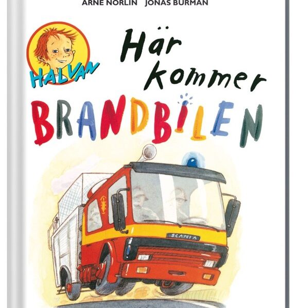 Halvan Här kommer brandbilen